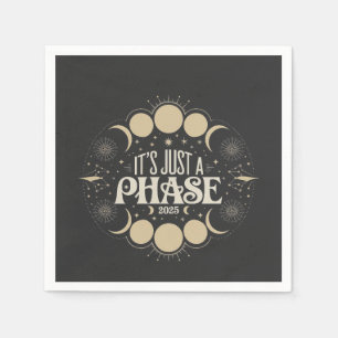 Es ist nur eine Phase Solar Eclipse 2025 Mondmond Serviette