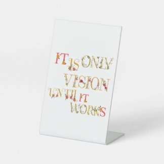 Es ist nur eine Vision, bis es funktioniert Sockelschild