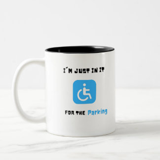 Es ist nur für den Parkplatz, behinderte Menschen Zweifarbige Tasse