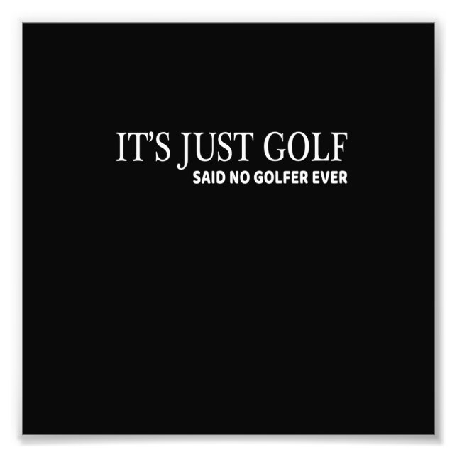 Es ist nur Golf T - Shirt für Golfer Funny Golfing Fotodruck (Vorne)