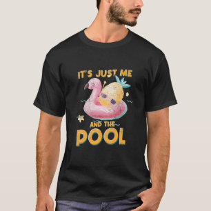 Es ist nur ich und der Pool Ozean Schwimmer Funny T-Shirt