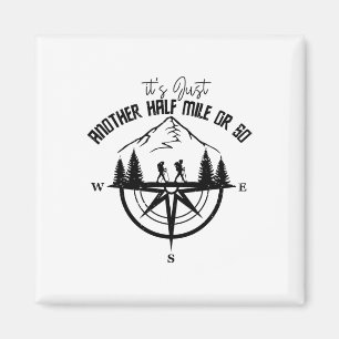 Es ist nur noch eine halbe Meile oder so lustiges  Magnet