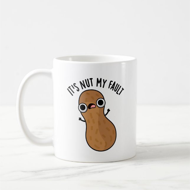 Es ist Nut my Fault Funny Peanut Pun Kaffeetasse (Links)