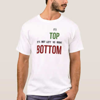 Es ist Oben gegen Unten Polit-Shirt T-Shirt