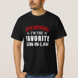 Es ist offiziell, dass ich der Lieblingsschwiegers T-Shirt