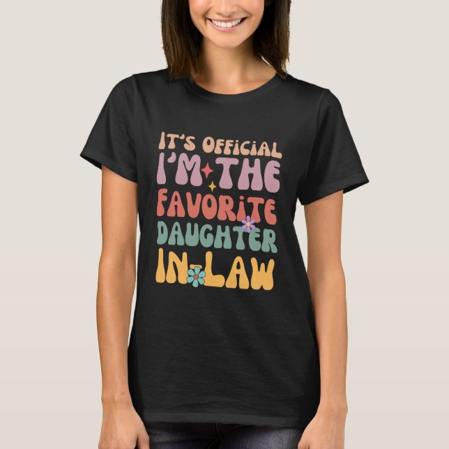 es ist offiziell, dass ich die Lieblingstochter im T-Shirt (Vorderseite)
