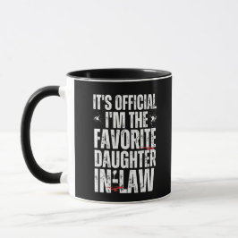 es ist offiziell, dass ich die Lieblingstochter im Tasse