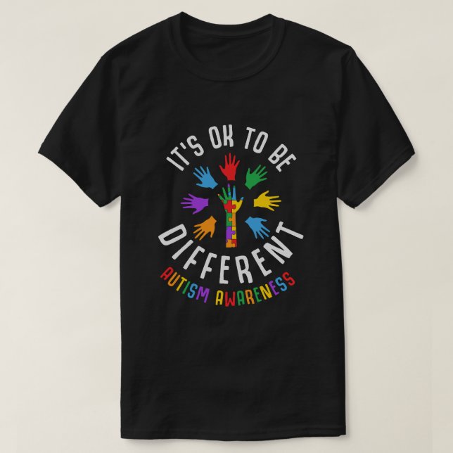 Es ist OK, anders zu sein, Autismus-Bewusstsein T-Shirt (Design vorne)