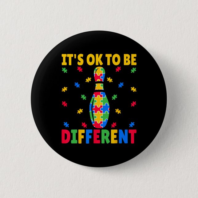 Es ist OK, anders zu sein - Bowling Lover Autismus Button (Vorderseite)