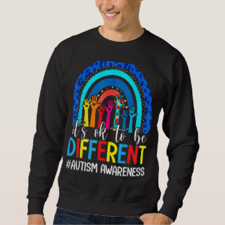 Es ist ok, ein anderer Autismus-Bewusstseinswert z Sweatshirt