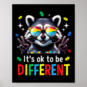 Es ist OK, ein anderer Autismus-Raccoon-Autismus A Poster