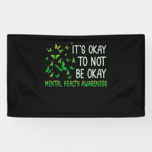 Es ist OK, nicht so gut für psychische Gesundheit Banner