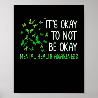Es ist OK, nicht so gut für psychische Gesundheit Poster
