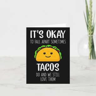 Es ist ok, sich manchmal von Tacos abzurücken, wen Karte