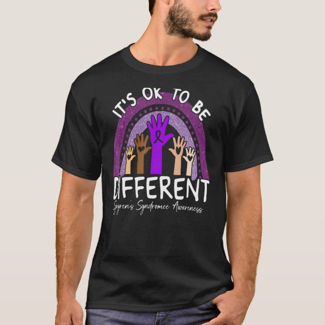 Es ist OK, um anders Sjogrenu2019s Syndrom Awa T-Shirt (Vorderseite)