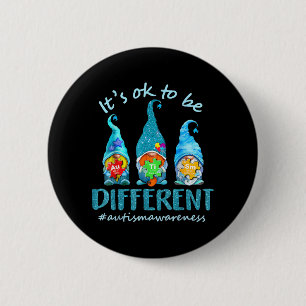Es ist OK, verschiedene Autismus-Bewusstseinsgewin Button