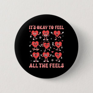 Es ist okay, all die Gefühle zu fühlen. Psychische Button