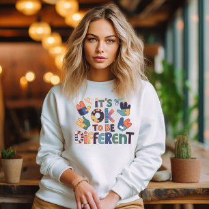 Es ist okay, anders zu sein sweatshirt