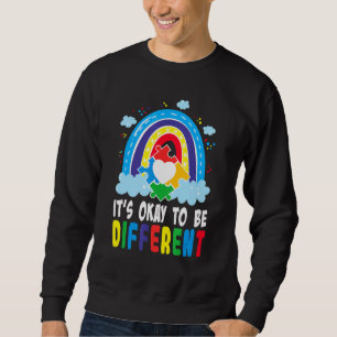 Es ist okay, eine andere Autismus-Bewusstseinsbild Sweatshirt