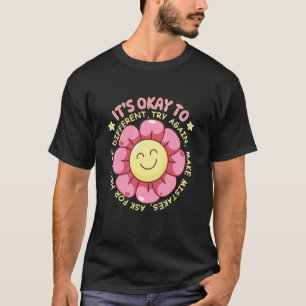 Es ist okay, Fehler zu machen. Bitte um Hilfe Flow T-Shirt