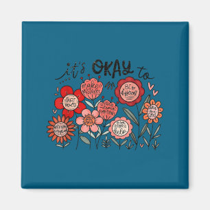 Es ist okay für psychische Gesundheit Boho Blumen- Magnet