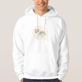 "Es ist okay, Hope Rainbow Hoodie zu haben"