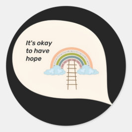 "Es ist okay, Hope Rainbow Hoodie zu haben" Runder Aufkleber