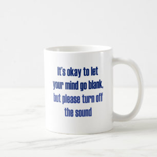 Es ist okay, Ihren Verstand gehen zu lassen freier Kaffeetasse