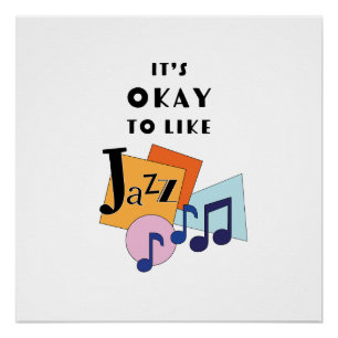 Es ist okay, Jazz V.2 zu mögen Poster