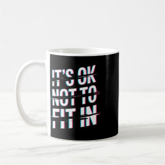 Es ist okay, nicht dazu zu passen Neurodiversität  Kaffeetasse