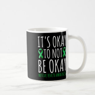 Es ist okay, nicht okay zu sein – Band für psychis Kaffeetasse