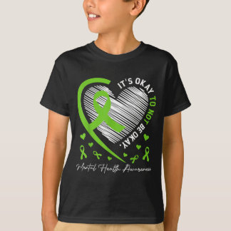 Es ist okay, nicht okay zu sein – Mental Health Aw T-Shirt