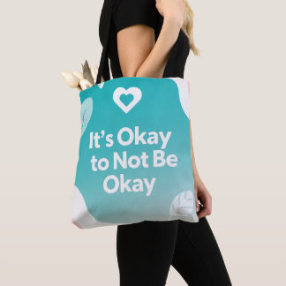 Es ist okay, nicht okay zu sein – Mental Health-Ta Tasche