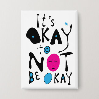 Es ist okay, nicht okay zu sein - Minimale Linie Button
