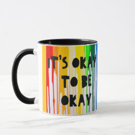 Es ist okay, okay zu sein oder nicht okay tasse