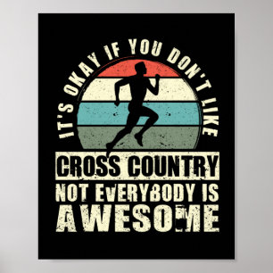 Es ist okay, wenn du Cross-Country nicht magst Poster