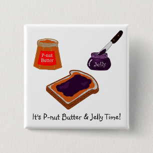 Es ist P-Nuss Butter & Gelee Zeit Pin Button