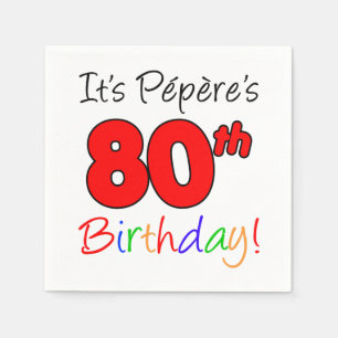 Es ist Peperes 80. Geburtstagsgrandpa Serviette