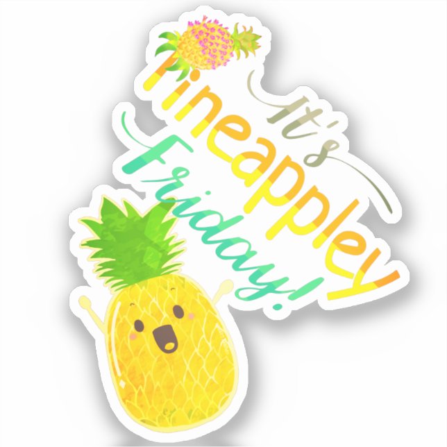 Es ist Pineappley Friday - Punny Garden Aufkleber (Vorderseite)