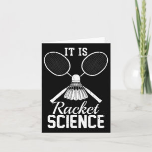 Es ist Racket Science Shuttle Player Geschenk Dmin Karte