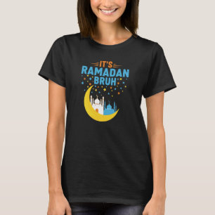 Es ist Ramadan Bruh Muslim Ramadan Mubarak Eid Män T-Shirt