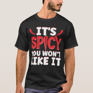 Es ist scharfsinnig, es wird Ihnen nicht gefallen  T-Shirt