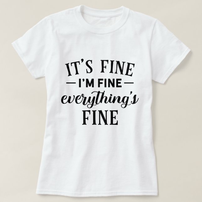 Es ist schön, dass ich gut alles ist schönes, lust T-Shirt (Design vorne)