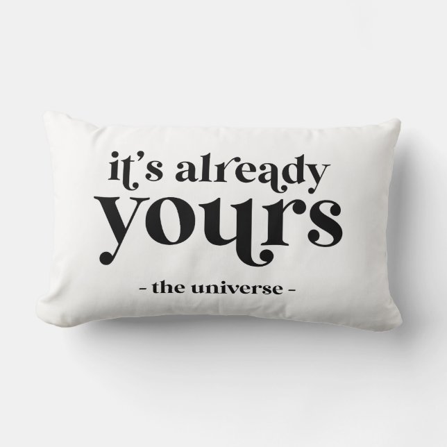 Es ist schon deins - Das Universum Lendenkissen (Vorderseite)