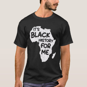 Es ist schwarze Geschichte für mich Schwarze Gesch T-Shirt
