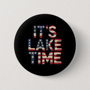 Es ist See Zeit Patriotische amerikanische Flagge Button