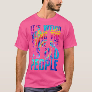 Es ist seltsam, das gleiche Alter wie die alte Gef T-Shirt