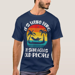 Es ist seltsam, das gleiche Alter wie die Vintagen T-Shirt