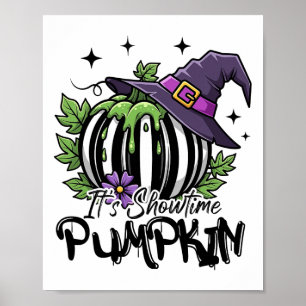 Es ist Showtime Pumpkin Hexe Halloween Spooky Seas Poster
