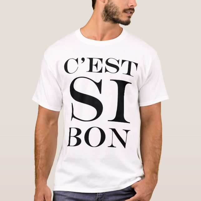 Es ist so gut - C'est Si Bon Französisch T-Shirt (Vorderseite)